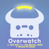 Overwatch (feat. Iain Mannix, Veela & Miracle of Sound) - Dan Bull