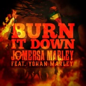 Jo Mersa Marley - Burn It Down (feat. Yohan Marley)