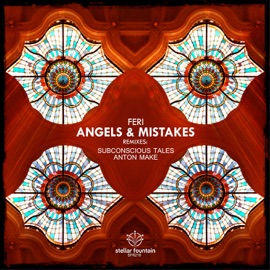 Angels & Mistakes (Subconscious Tales Remix) Feri