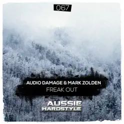 Freak Out - Single - Audio Damage Freak Out - Single - Audio Damage