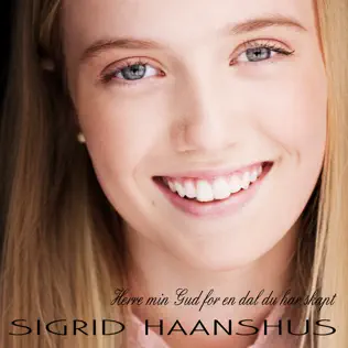 baixar álbum Sigrid Haanshus - Herre Min Gud For En Dal Du Har Skapt
