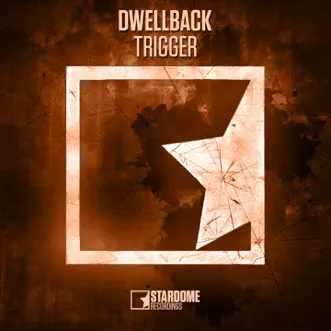 Trigger - Single by Dwellback album reviews, ratings, credits