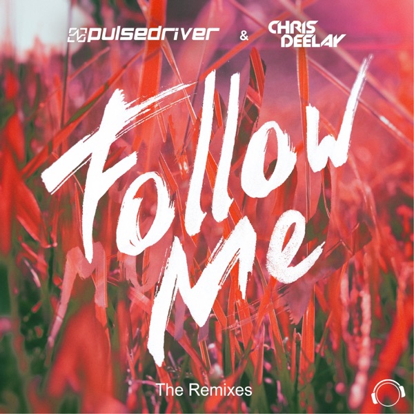Follow Me (The Remixes) - EP