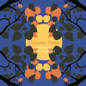 Flame Tree Featuring Nik Turner