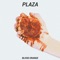 Blood Orange - PLAZA lyrics