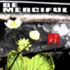 Taureau - Be Merciful, Pt. 4