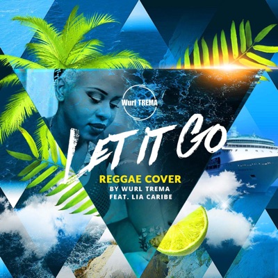 Let It Go (feat. Lia Caribe) - Single