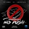 No Push (feat. Tee Cambo, CS & Indian Blue) - Cambo Movement lyrics