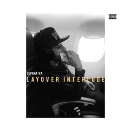 Layover Interlude SupaNatra