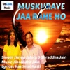 Muskuraye Jaa Rahe Ho (Version 2)