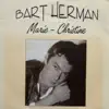 Bart Herman - Marie-Christine (Extra Version)