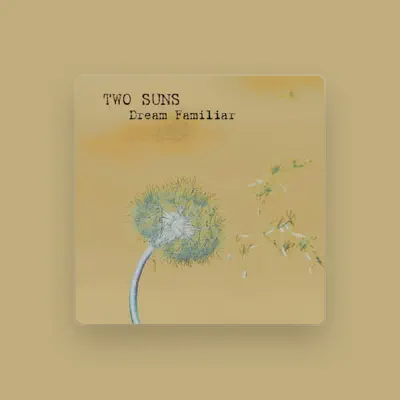 Listen to Two Suns, watch music videos, read bio, see tour dates & more!