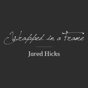 Wrapped in a Frame - Single
