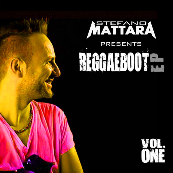 Stefano Mattara Presents ReggaeBoot Vol. One - EP