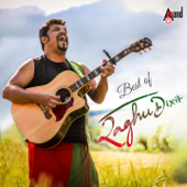 Best of Raghu Dixit - Kannada Hits 2016 - Raghu Dixit