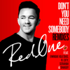 RedOne - Don't You Need Somebody (feat. Enrique Iglesias, R. City, Serayah & Shaggy) [Savi x Lema Remix] artwork