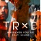 Wherever You Go (feat. Hilde) - TRXD lyrics