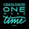 One More Time - Craig David lyrics