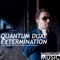 Extermination - Quantum Duxe lyrics