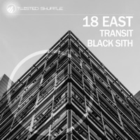 Transit / Black Sith - EP - 18 East