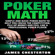 James Chesterton - Poker Math: Simple and Basic Poker Math to Help You Crush the Competition, Pile Up Money and Feel Like a Professional Poker Player (Unabridged)