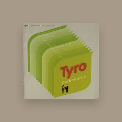 Listen to Tyro, watch music videos, read bio, see tour dates & more!