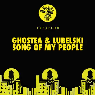 Song of My People - Single by Ghostea & Lubelski album reviews, ratings, credits