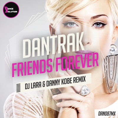 Friends Forever (Dj Lara & Danny Kobe Remix) - Single