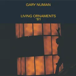 Living Ornaments '81 (Live) - Gary Numan