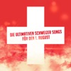 Die ultimativen Schweizer Songs für den 1. August