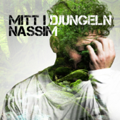 Mitt i djungeln (Där sover lejonen) [Jungle Remix] - Nassim Al Fakir