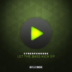 Let the Bass Kick - EP