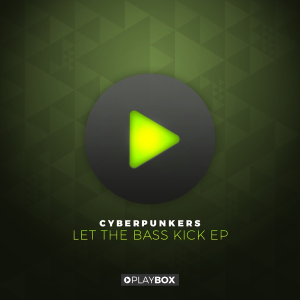 Let the Bass Kick - EP