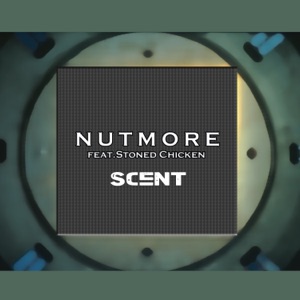 Scent (feat. Stoned Chicken)