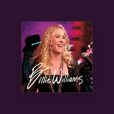 Listen to Billie Williams, watch music videos, read bio, see tour dates & more!