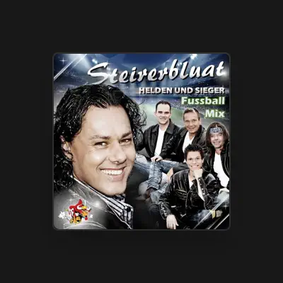 Listen to STEIRERBLUAT, watch music videos, read bio, see tour dates & more!