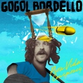 Gogol Bordello - Lost Innocent World