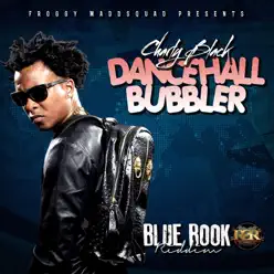 Dancehall Bubbler - Single - Charly Black Dancehall Bubbler - Single - Charly Black