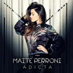 Adicta - Single - Maite Perroni