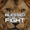 Blessed Cause I Got Fight (Motivational Speech) - Fearless Motivation