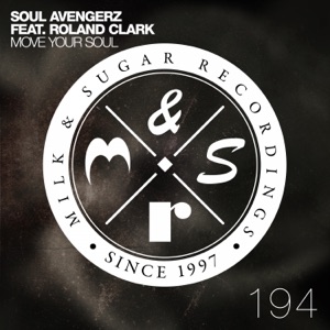 Move Your Soul (feat. Roland Clark) [Remixes]