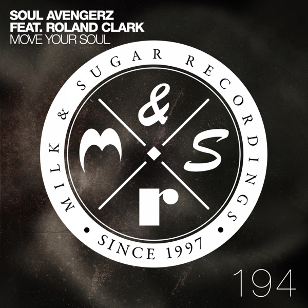 Move Your Soul (feat. Roland Clark) [Remixes]