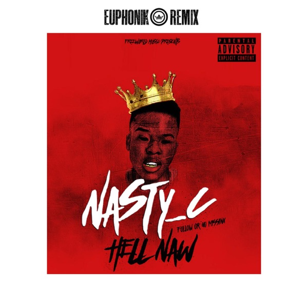 Hell Naw (Euphonik Remix) - Single - Nasty C