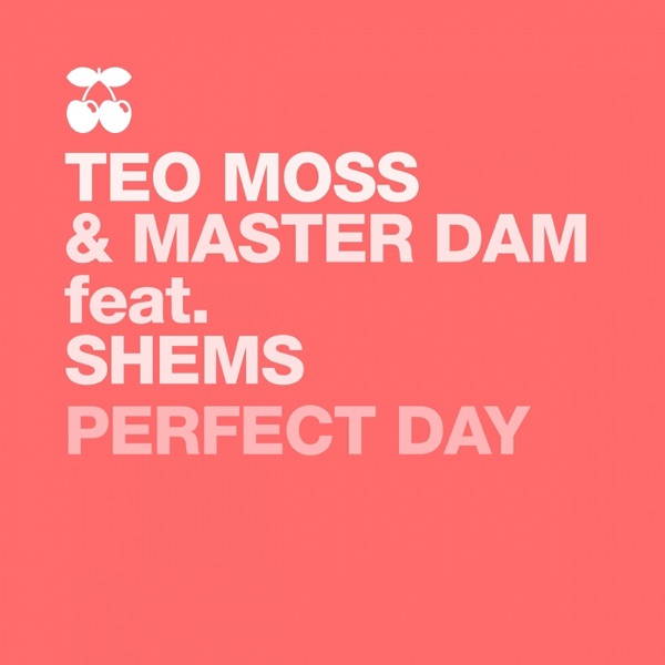 Perfect Day (feat. Daniels Shems) - Single