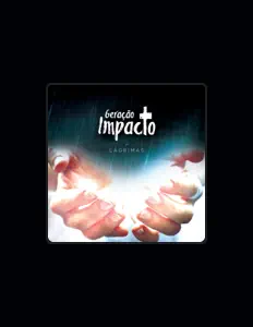 Ascolta Geração Impacto, guarda video musicali, leggi la biografia, vedi le date del tour & altro!