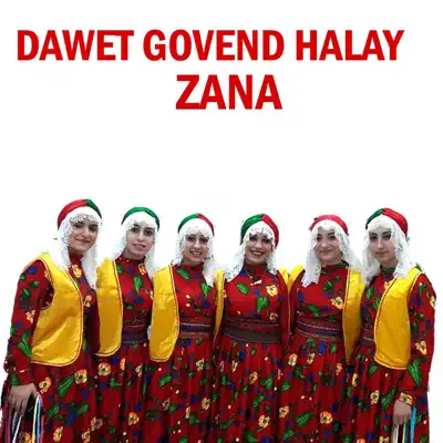 Dawet Govend Halay - Zana