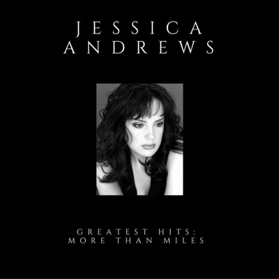 Greatest Hits: More Than Miles - Jessica Andrews