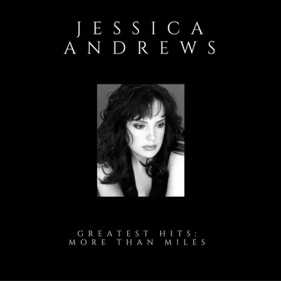 Greatest Hits: More Than Miles - Jessica Andrews