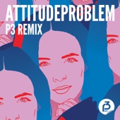 Attitudeproblem (P3 remix) artwork