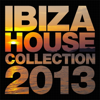 Ibiza House Collection 2013 - Various Artists